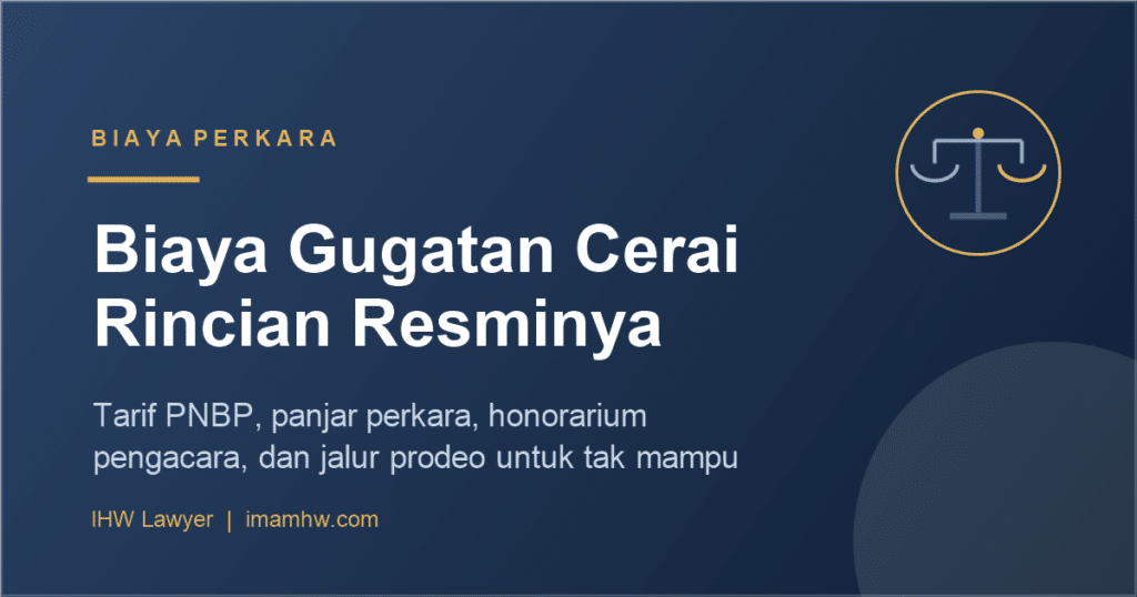 Biaya gugatan cerai - tarif PNBP, panjar perkara, honorarium pengacara, dan jalur prodeo